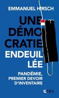 Une démocratie endeuillée, Pandémie, premier devoir d'inventaire