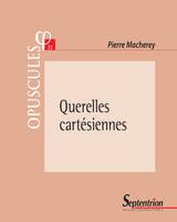 Querelles cartésiennes