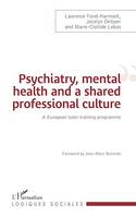 Psychiatry, mental health and a shared professional culture, An european tutor training programme