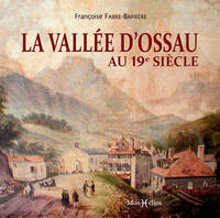 Vallée d'Ossau au 19e siècle (La)