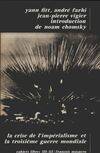 La crise de l'impérialisme et la troisième guerre mondiale [Paperback] FITT Yann - FARHI André - VIGIER Jean Pierre