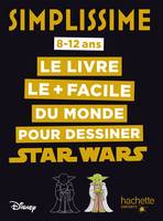 Simplissime - Dessiner Star Wars, Le livre le + facile du monde pour dessiner stars wars