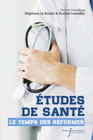 Études de santé, Le temps des réformes