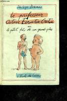 Le professeur octave ecrouton-creton ou le petit fils de son grand pere