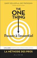 The One Thing : Passez à l'essentiel