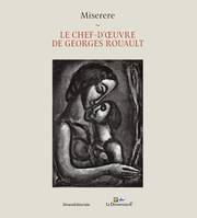 Miserere: Le chef-d'œuvre de Georges Rouault
