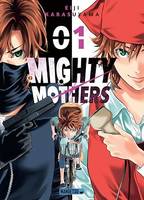 Mighty Mothers T01, Mighty Mothers, T1