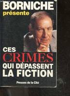 Ces crimes qui dépassent la fiction