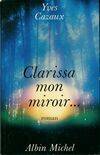 Clarissa mon miroir, roman