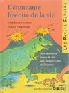 L'étonnante histoire de la vie, des premières traces de vie aux premiers pas de l'homme