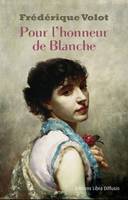 Pour l'honneur de Blanche, roman