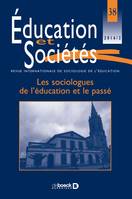 Éducation et Sociétés 2016/2 - 38 - Les sociologues de l’éducation et le passé