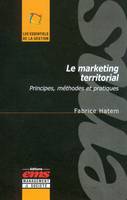 Le marketing territorial. Principes, méthodes et pratiques, principes, méthodes et pratiques