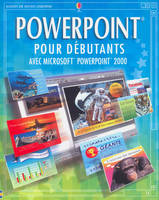 PowerPoint pour débutants, avec Microsoft PowerPoint 2000
