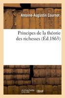Principes de la théorie des richesses (Éd.1863)