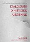 Dialogues d'Histoire Ancienne 36/2 - 2010