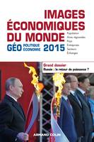 Images économiques du monde 2015. Dossier - Russie : le retour de puissance ?, Dossier. Russie : le retour de puissance ?