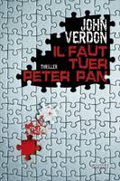 Il faut tuer Peter Pan, Traduit de l'américain par Philippe Bonnet, Sabine Boulongne et François Vidonne