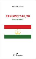 Parlons Tadjik, Tadjikistan