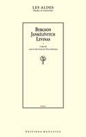 Bergson, Jankélévitch, Levinas