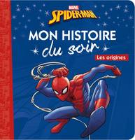 SPIDER-MAN - Mon Histoire du Soir - Les origines - Marvel