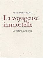 La Voyageuse immortelle