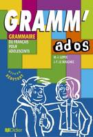 Gramm' ados  - Livre, Grammaire du Français pour les débutants