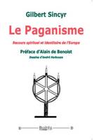 Le Paganisme, Recours spirituel et identitaire de l’Europe