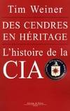 Des cendres en héritage., L'histoire de la CIA