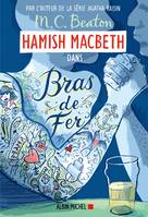 Hamish Macbeth 12 - Bras de fer, Bras de fer