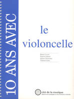 10 ans avec le violoncelle, catalogue raisonné