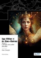 3, Saga d'Aliénor et des Blancs-Manteaux - Tome 3, Le collier des elfes