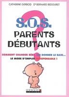 S.O.S parents débutants