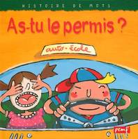 Histoire de mots / As-tu le permis ? *