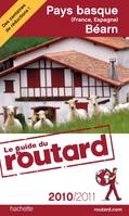 Guide du Routard Pays basque (France, Espagne) et Béarn 2010/2011