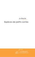 Espèces de petits contes