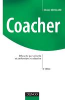 Coacher - 2ème édition - Efficacité personnelle et performance collective, efficacité personnelle et performance collective