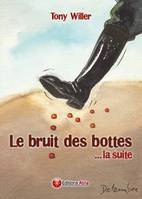 LE BRUIT DES BOTTES, LA SUITE...