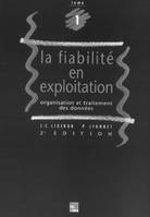 Fiabilité en exploitation 2° édition (2 volumes inséparables)