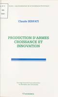 Production d'armes, croissance et innovation