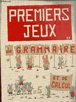 Premiers jeux de grammaire et de calcul, 2, PREMIEURS JEUX DE GRAMMAIRE ET DE CALCUL