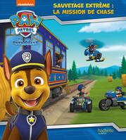 Paw patrol, la Pat'patrouille, La Pat'Patrouille - Sauvetage Extrême : la mission de Chase, La mission de chase