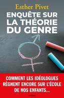 Enquête sur la théorie du genre, Parents, ce qu'on enseigne à vos enfants