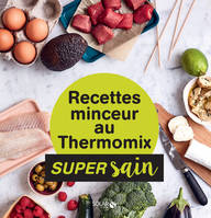 Recettes minceur au Thermomix - super sain