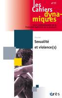 Cahiers dynamiques 77 - Sexualités et violence(s)