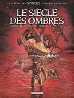 Le Siècle des ombres T02, L'Antre