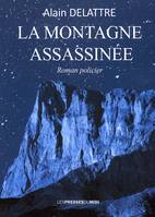 La montagne assassinée, Roman policier