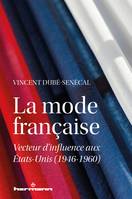 La mode française, Vecteur d'influence aux États-Unis (1946-1960)