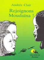 Rejoignons Moudaïna !