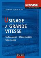 Usinage à grande vitesse, Technologies, modélisations et trajectoires